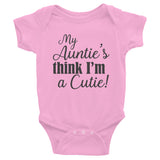 Infant Bodysuit, onesie, undershirt, My aunties think I am a cutie baby shirt, infant onesies