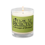 CANDLE Believe in the magic of Christmas, festive candle Glass jar soy wax unscented candle, gift for her, housewarming gift, Christmas gift