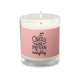 CANDLE Nice until proven naughty, festive candle Glass jar soy wax unscented candle, gift for her, housewarming gift, Christmas gift