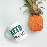 Mug, “keto forever!”, mug, coffee mug, coffee cup, ketogenic, gift mug, gift mug