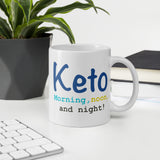 Mug, “keto morning, noon, and night”,  ketogenic lifestyle, keto, keto mug, coffee mug, coffee cup