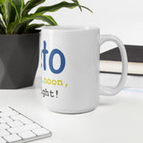 Mug, “keto morning, noon, and night”,  ketogenic lifestyle, keto, keto mug, coffee mug, coffee cup