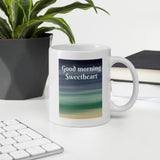 Mug Good morning sweetheart mug, coffee cup, coffee mug, gift, birthday, christmas gift