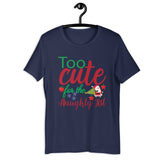T-Shirt, Too cute for the naughty list, Unisex t-Shirt,  funny Christmas t-Shirt, classic  Unisex t-shirt