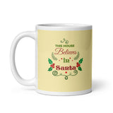 MUG, This House Believes in Santa, Christmas mug, gift cup, White glossy mug, cup, Christmas mug, gift, White glossy mug copy