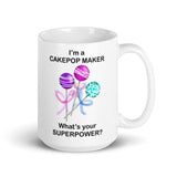 MUG, I'm a cakepop maker what's your superpower?, mug, White glossy mug, baker, cup, cakepop maker gift, cakepopper mug,Christmas,  Holiday mug, cheery mug gift idea for morning