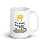 MUG, keto mugs, yes that IS butter in my coffee, keto bulletproof coffee mugs, ketogenic diet mug, Keto bulletproof coffee mugs, cup mug, White glossy mug, cup, keto dieters mugs, gift, White glossy m