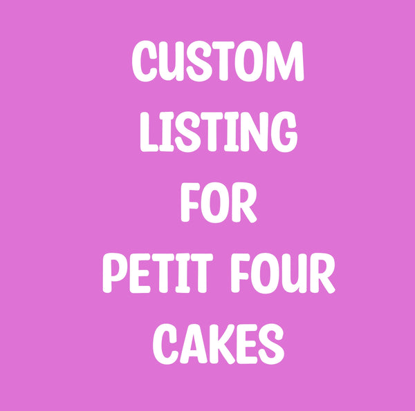 Custom Petit fours, 3 dozen Petit fours cakes with delivery