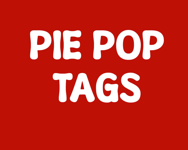 Custom 120 pie pop custom tags, attached to your pie pops