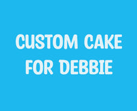 Custom 6 inch cake for Debbie