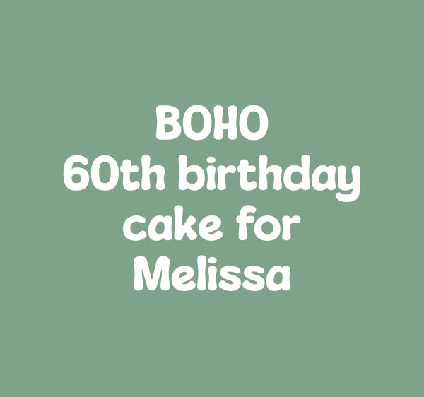 Boho 60th birthday cake for Melissa