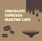 Custom cake  6 inch or 8 inch Chocolate Espresso Martini Cake