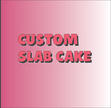 CUSTOM SLAB CAKE 9x13, slab cake, sheet cake with floral design, birthday message