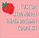 Christina CUSTOM COOKIE ORDER strawberry themed cookies, 1 dozen custom cookies