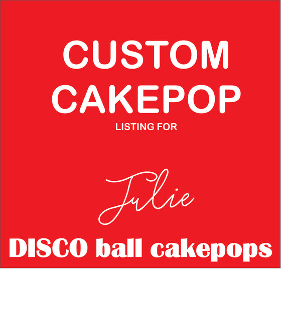 JULIE CUSTOM LISTING DISCO BALL CAKE POPS, shipping included wedding CAKEPOPS, 15 dozen (180 cakepops) wedding cake pops for bulk order, restaurants food service industry.