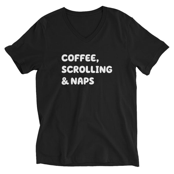 Unisex Short Sleeve V-Neck T-Shirt Coffee, Scrolling, & naps, funny t-shirt, black t-shirt