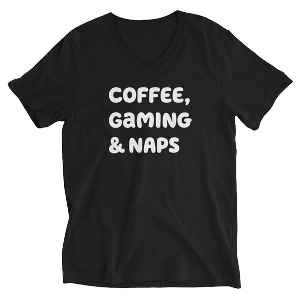 Unisex Short Sleeve V-Neck T-Shirt, Coffee, Gaming & Naps tshirt, funny tshirt, black t-shirt