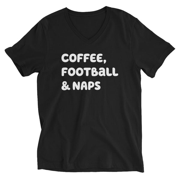 Unisex Short Sleeve V-Neck T-Shirt, Coffee, Football & Naps tshirt, funny tshirt, black t-shirt
