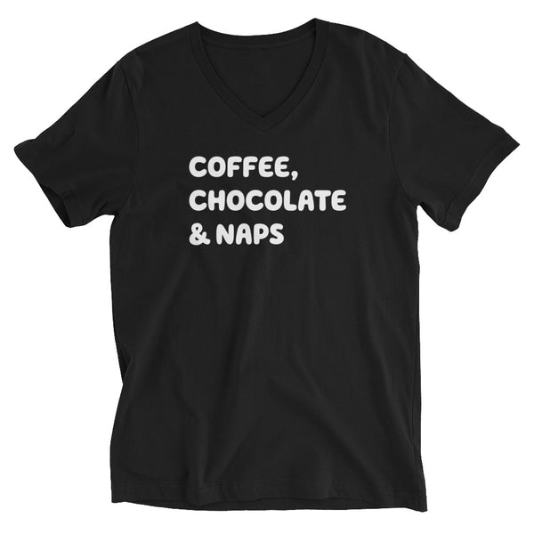 Unisex Short Sleeve V-Neck T-Shirt, Coffee, Chocolate & Naps tshirt, funny tshirt, black t-shirt