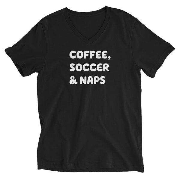 Unisex Short Sleeve V-Neck T-Shirt, Coffee, Soccer & Naps tshirt, funny tshirt, black t-shirt