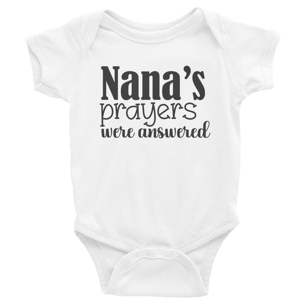 Infant Bodysuit, onesie, undershirt, Nana's prayers were answered baby shirt, infant onesies