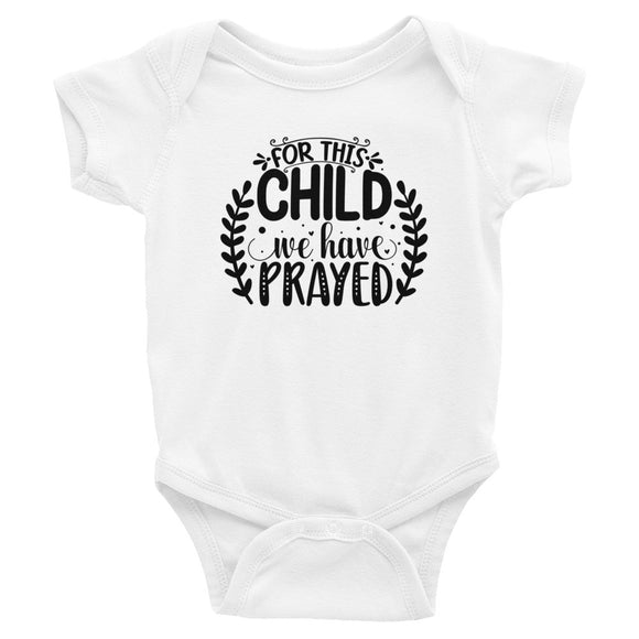 Infant Bodysuit, onesie, undershirt, For this child we have prayed baby shirt, infant onesies, baby gift, shower gift