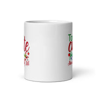 Mug, Too Cute for The Naughty List, Christmas Mugs, Funny Gift Cup Mug, White Glossy Mugs, Cup, Christmas Mug, Gift, White Glossy Mug, White