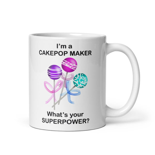 MUG, I'm a cakepop maker what's your superpower?, mug, White glossy mug, baker, cup, cakepop maker gift, cakepopper mug,Christmas,  Holiday mug, cheery mug gift idea for morning