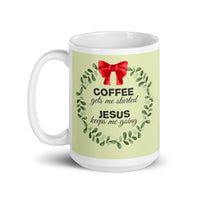 MUG, Coffee gets me started Jesus keeps me going, coffee cup funny Christmas mug for religious person, religious mug